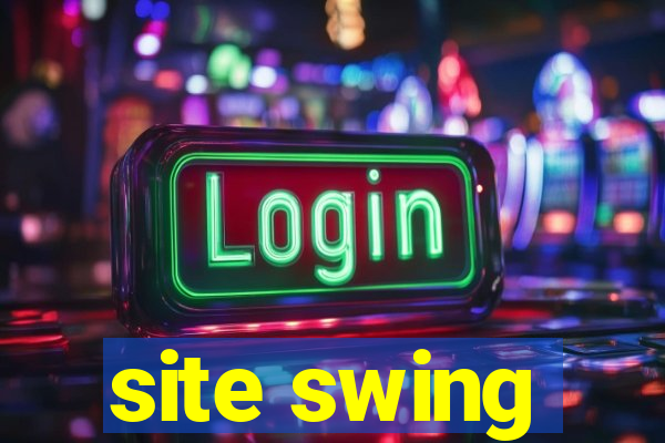 site swing